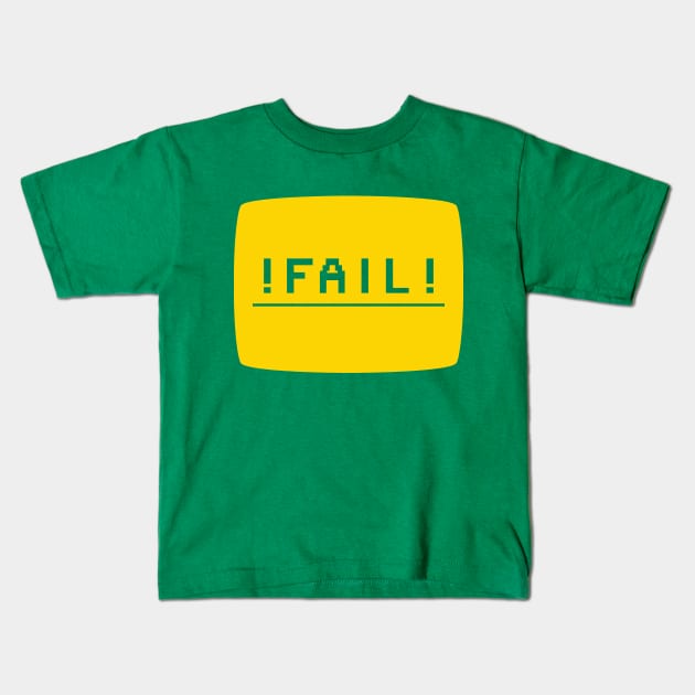 ! FAIL ! (IT Crowd) Kids T-Shirt by Expandable Studios